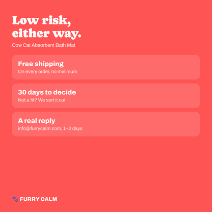 Furry Calm promise: free shipping, 30 days to decide, a real reply in 1-2 days